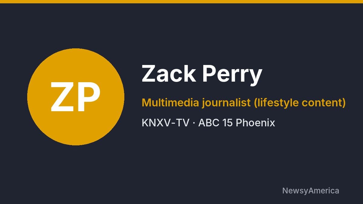 Zack Perry – KNXV-TV, Phoenix